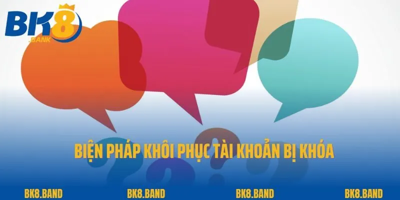 Câu Hỏi Thường Gặp 2 Biện pháp khôi phục tài khoản bị khóa