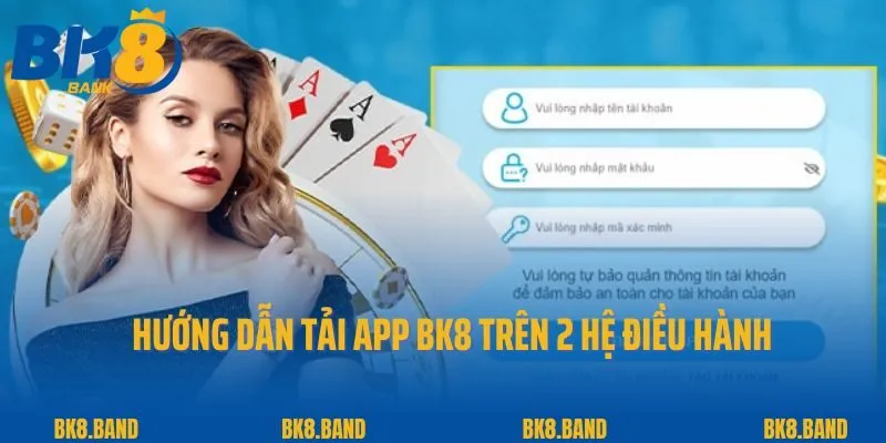 Tải App BK8 1 Hướng dẫn tải app BK8 trên 2 hệ điều hành